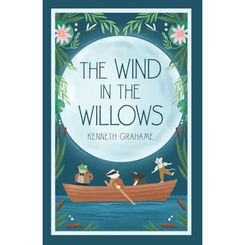 The Wind in the Willows (Illustrated): Classic 1913 Edition with Original Illustrations
