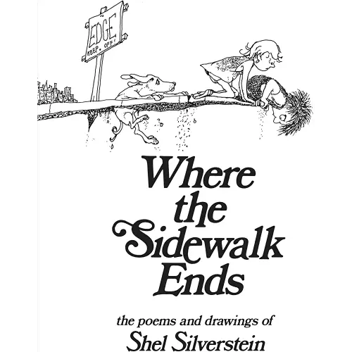 Where the Sidewalk Ends: Poems and Drawings