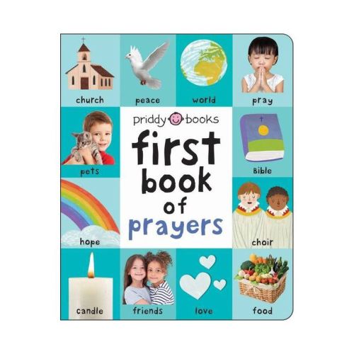 First 100 Padded: First Book of Prayers - by Roger Priddy Board Book