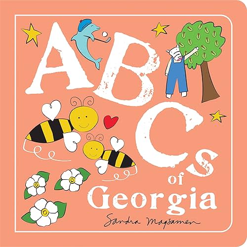 ABCs of Georgia: An Alphabet Book of Love, Family, and Togetherness (Perfect Christmas Gift or Stocking Stuffer) (ABCs Regional) Board book – May 1, 2023