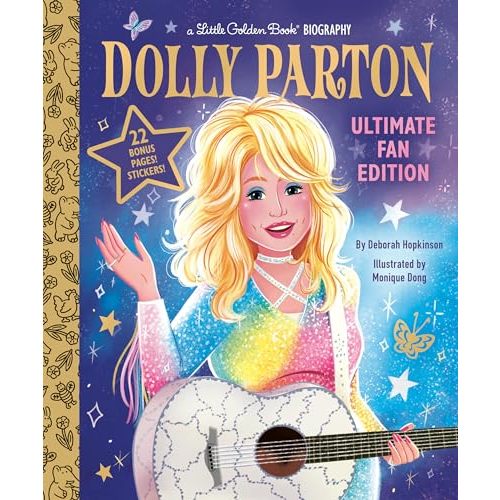 Dolly Parton Ultimate Fan Edition Little Golden Book Biography: 22 Bonus Pages! Stickers!
