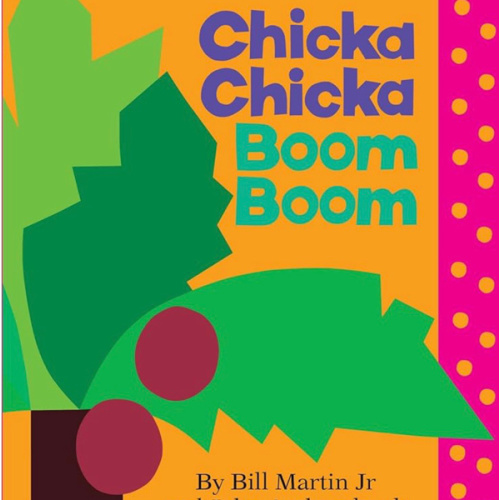 Chicka Chicka Boom Boom