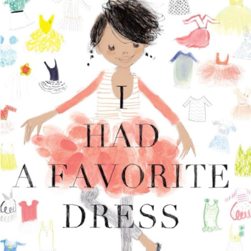 I Had a Favorite Dress: A Picture Book
