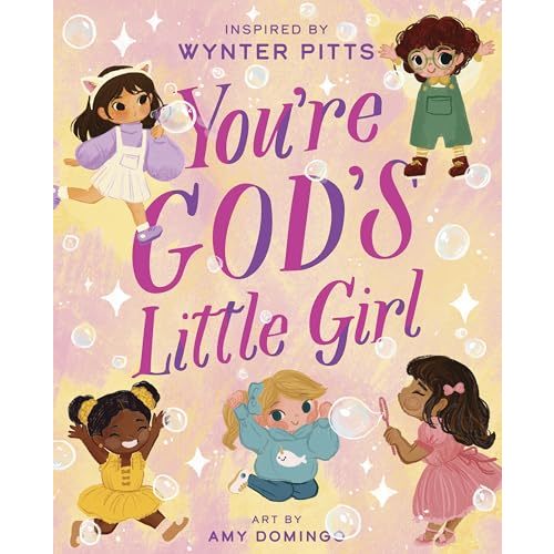 You’re God’s Little Girl