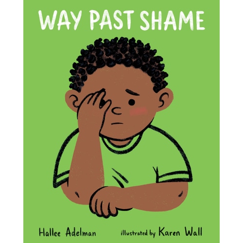 Way Past Shame a book by Hallee Adelman and Karen Wall - Bookshop.org US