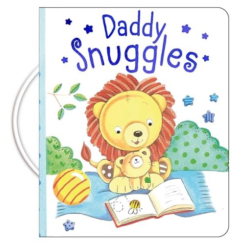 Daddy Snuggles (Padded Boardbook with Handle)
