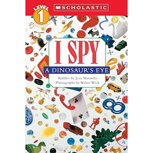I Spy a Dinosaur's Eye (Scholastic Reader, Level 1)