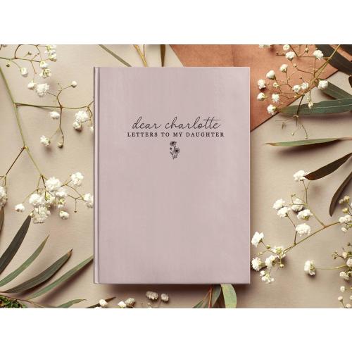 Letters To My Daughter - Personalized Birth Month Flower Notebook - Custom Dear Daughter Name Journal - Baby Girl Shower Memory Book