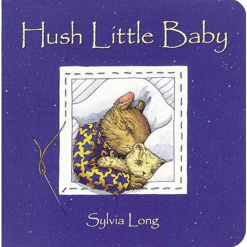 Hush Little Baby: Board Book (Sylvia Long) Board book – Picture Book, September 1, 2002