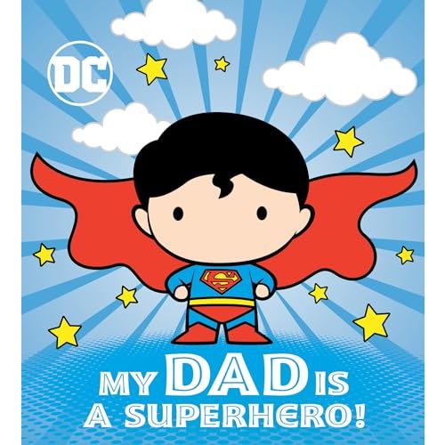 My Dad Is a Superhero! (DC Superman)