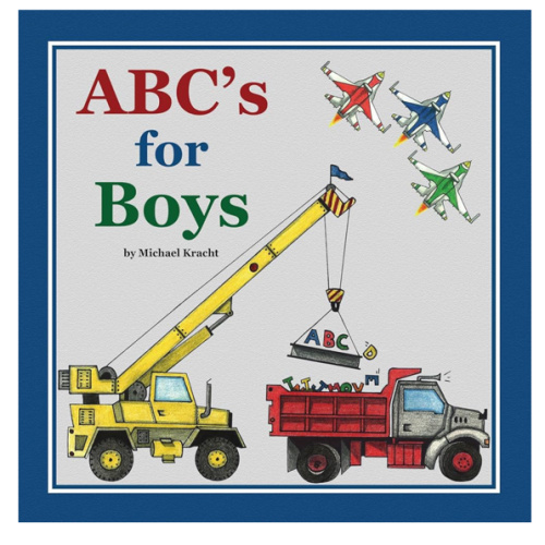 ABC's for Boys (Hardcover Alphabet Book, Baby & Children's Book - Hand-Illustrated Trucks, Planes, Cars & More)