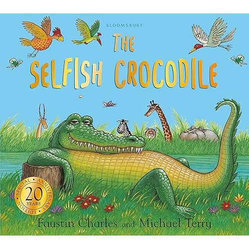 Selfish Crocodile Anniversary Edition Paperback – Picture Book, November 13, 2018