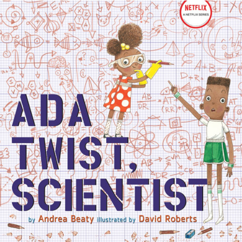 Ada Twist, Scientist (Questioneers Collection Series) by Andrea Beaty, David Roberts, Hardcover | Barnes & Noble®
