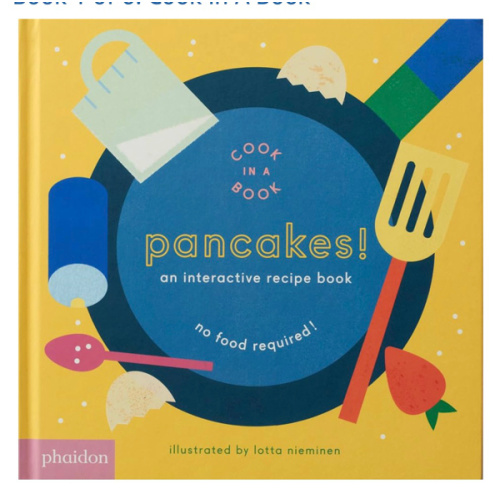 Pancakes!: An Interactive Recipe Book (Cook In A Book)