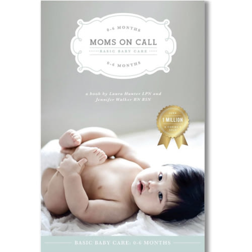 Moms on Call | Basic Baby Care 0-6 Months | Parenting Book 1 of 3