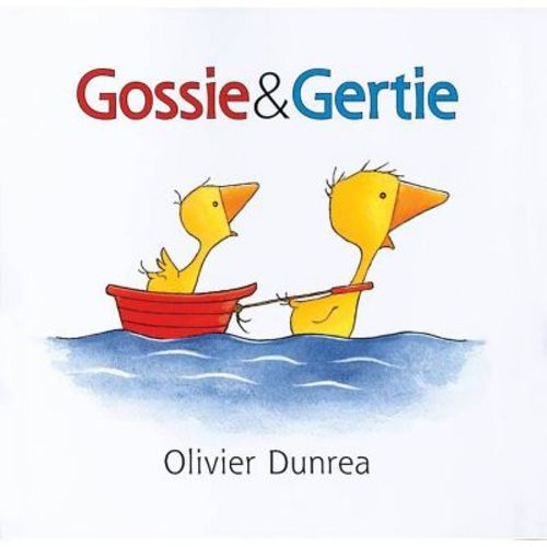 Gossie & Gertie - (Gossie & Friends) by Olivier Dunrea (Hardcover)