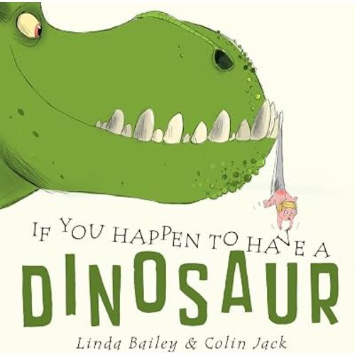 If You Happen to Have a Dinosaur