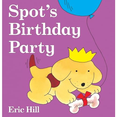 Spot's Birthday Party: A Lift-the-Flap Book