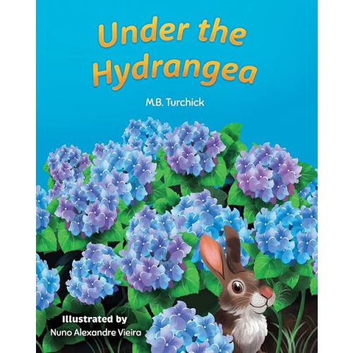 Under the Hydrangea (Mom's Choice Award Gold Recipient 2023)