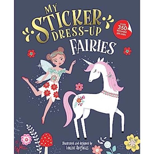 My Sticker Dress-Up: Fairies: Awesome Activity Book with 350+ Stickers for Unlimited Possibilities!