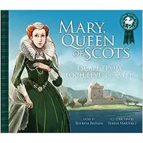 Mary, Queen of Scots: Escape from Lochleven Castle (Traditional Scottish Tales)