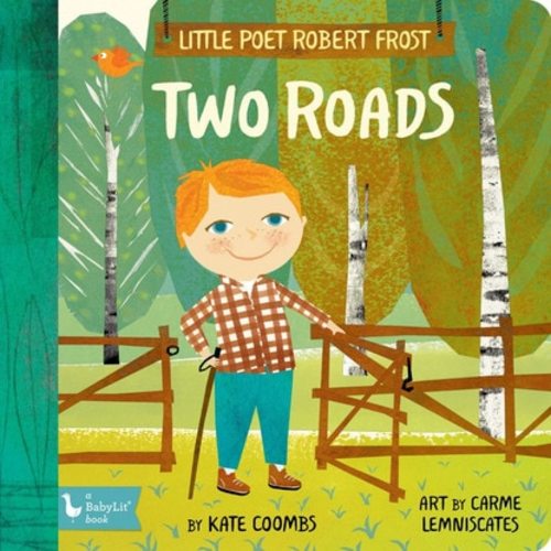 Little Poet Robert Frost: Two Roads Board Book
