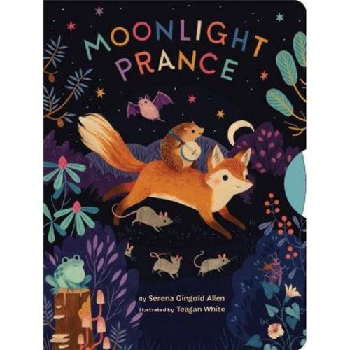 Moonlight Prance - by Serena Gingold Allen (Board Book)
