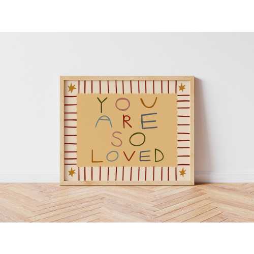 You Are So Loved Wall Art Print – Boho Nursery Quote Poster, Positive Affirmation Kids Room Decor, Baby Shower Gift UNFRAMED