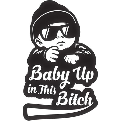 (2 Pcs, 4.2'' x 6.8'', Black) – No Background – Durable and Waterproof of Baby Up in This Bitch Sticker Decal for Laptops, Water Bottles, Cars, Trucks, Wall Ideal Gift