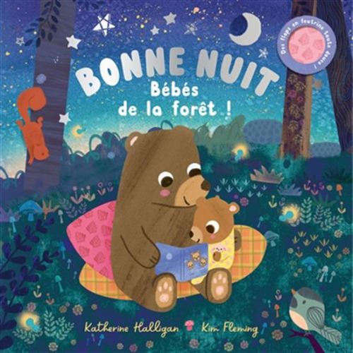 Bonne nuit, bébés de la forêt par HALLIGAN, KATHERINE*FLEMING, KIM
