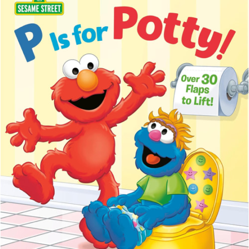 P is for Potty! (Sesame Street) (Lift-the-Flap)