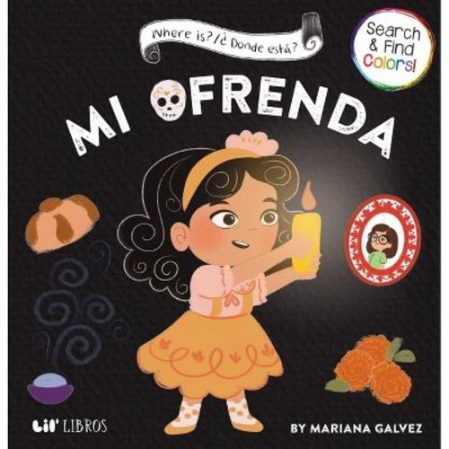 Where Is? / ¿Dónde Está? Mi Ofrenda - by Mariana Galvez (Board Book)