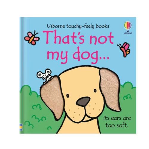 That's not my dog...: A Touch-and-Feel Sensory Board Book About Puppies for Babies and Toddlers (THAT'S NOT MY�)
