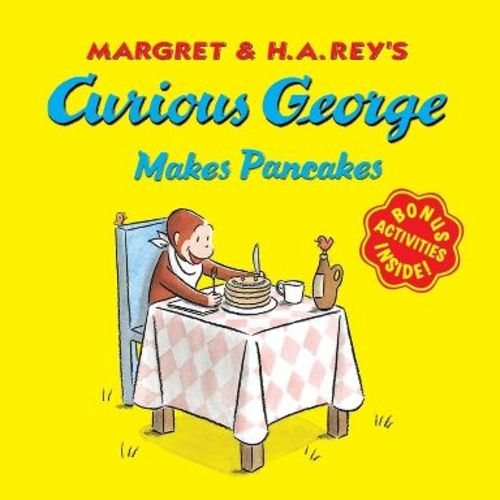 Curious George Makes Pancakes - by H A Rey (Mixed Media Product)