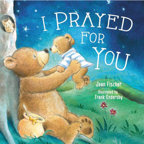 I Prayed for You