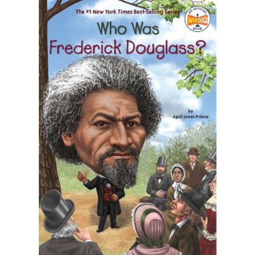 Who Was Frederick Douglass? - (Who Was?) by April Jones Prince & Who Hq (Paperback)