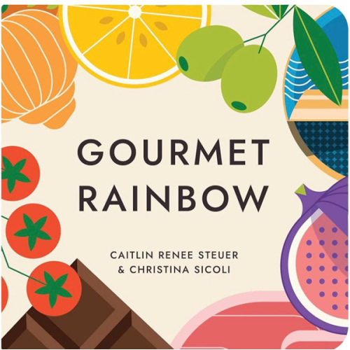 Gourmet Rainbow Board Book Poems About Color and Food Facts for Early Reader Baby 0-12M and Toddler Learning Resource 1-4 Years Preschool Classroom Teacher Must Have