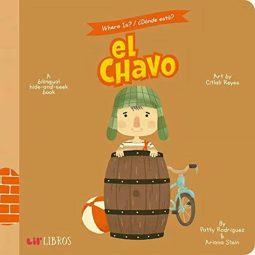 Where is? / ¿Dónde está? El Chavo (Bilingual: English/Spanish): A Bilingual Hide-and-Seek Book