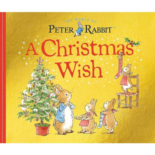 A Christmas Wish: A Peter Rabbit Tale
