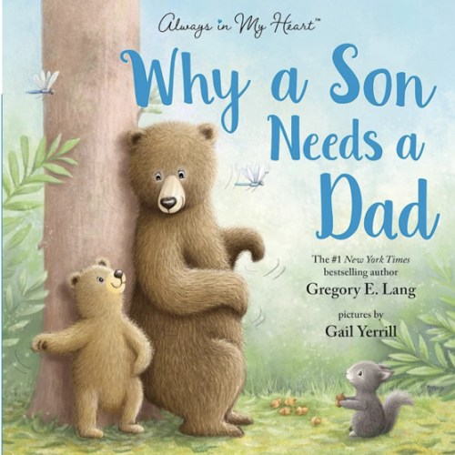 Why a Son Needs a Dad: Celebrate Your Father and Son Bond with this Heartwarming Gift!