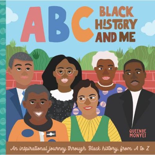 ABC Black History and Me - (ABC for Me) by Queenbe Monyei (Board Book)