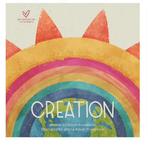 Creation (Big Theology for Little Hearts)
