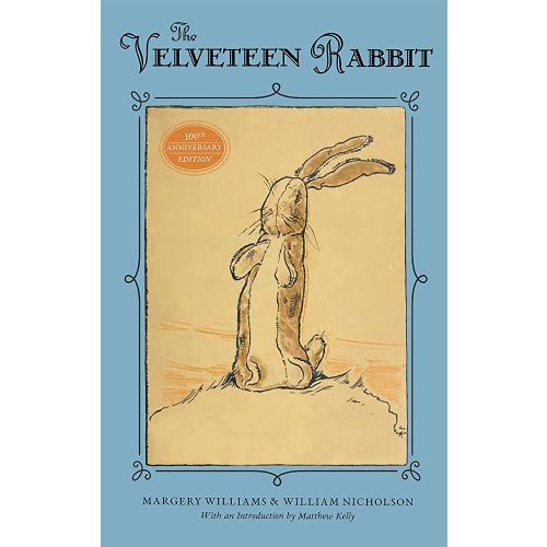 The Velveteen Rabbit: 100th Anniversary Edition