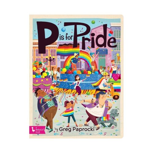 P Is for Pride - (Alphabet Primers) (Board Book)