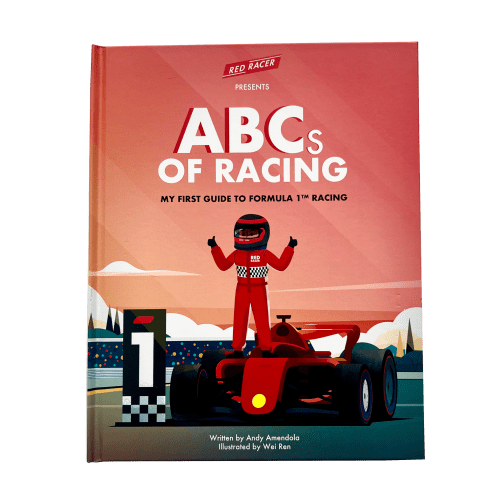 ABCs of&nbsp;Racing My First Guide to Formula 1 Racing
