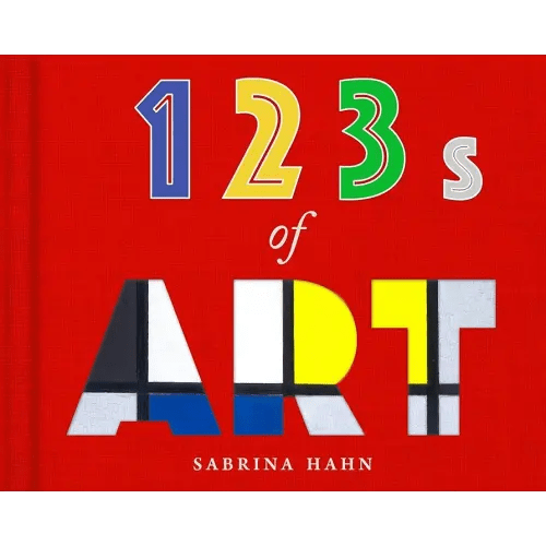 123s of Art (Sabrina Hahn's Art & Concepts for Kids)