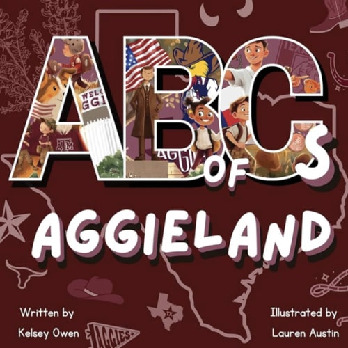 ABC's of Aggieland: For the Future Aggie