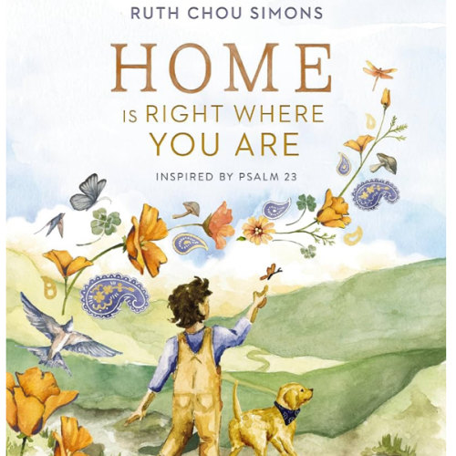 Home Is Right Where You Are: Inspired by Psalm 23