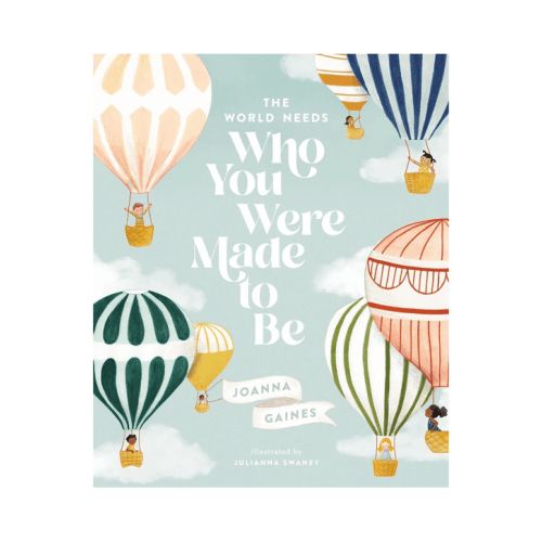 The World Needs Who You Were Made To Be by Joanna Gaines - Book