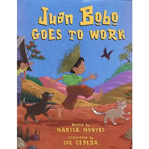 Juan Bobo Goes to Work: A Puerto Rican Folk Tale
